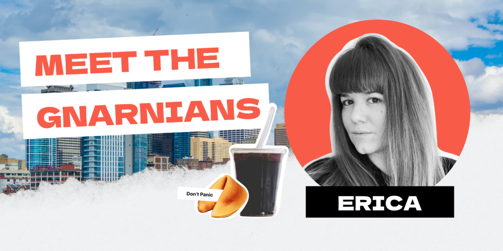 Meet the Gnarnians: Erica
